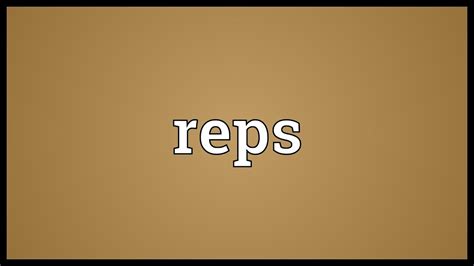 reps|rep meaning in text.